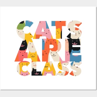 Cats Are Class cat lovers design. Perfect gift for cat owners Posters and Art